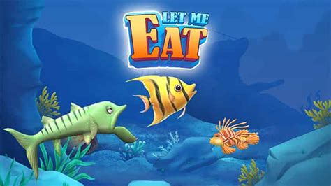 game where you eat fish and get bigger|Let Me Eat: Big Fish Eat Smaller ️ Play on .